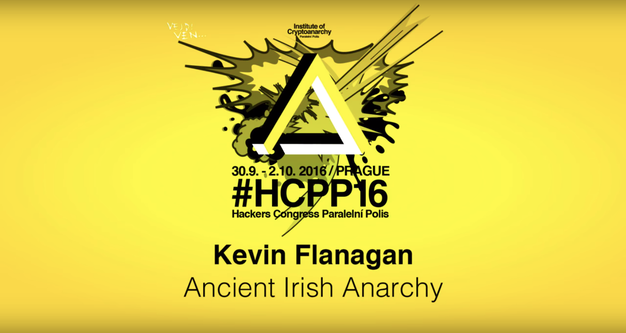 You are currently viewing Ancient Irish Anarchy at Hackers Congress 2016
