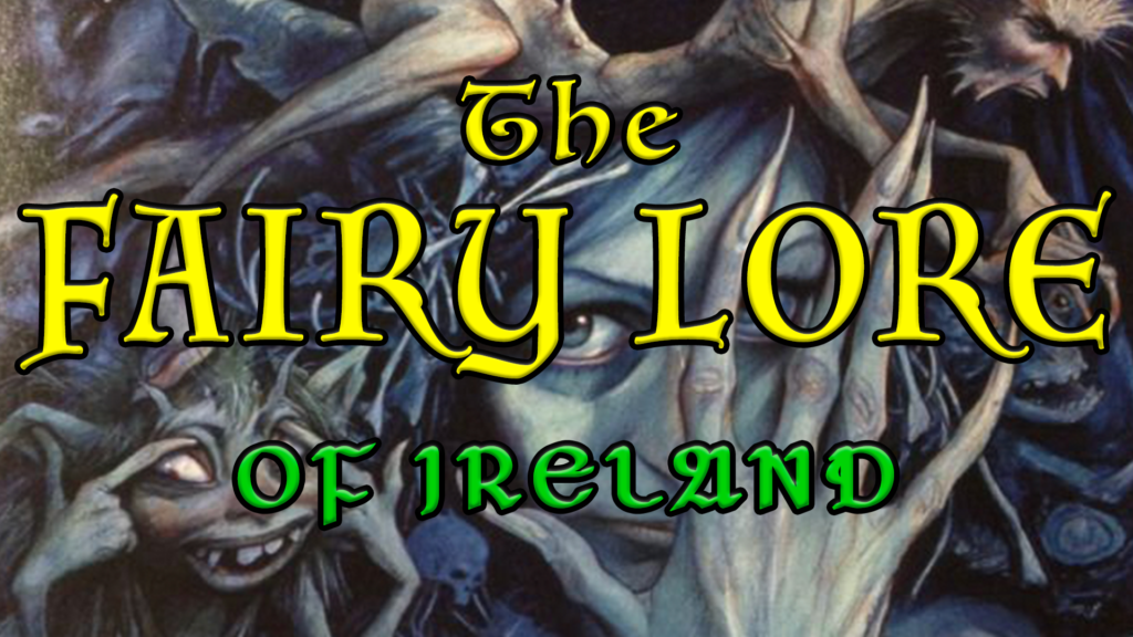 The Fairy Lore Of Ireland - The Brehon Academy