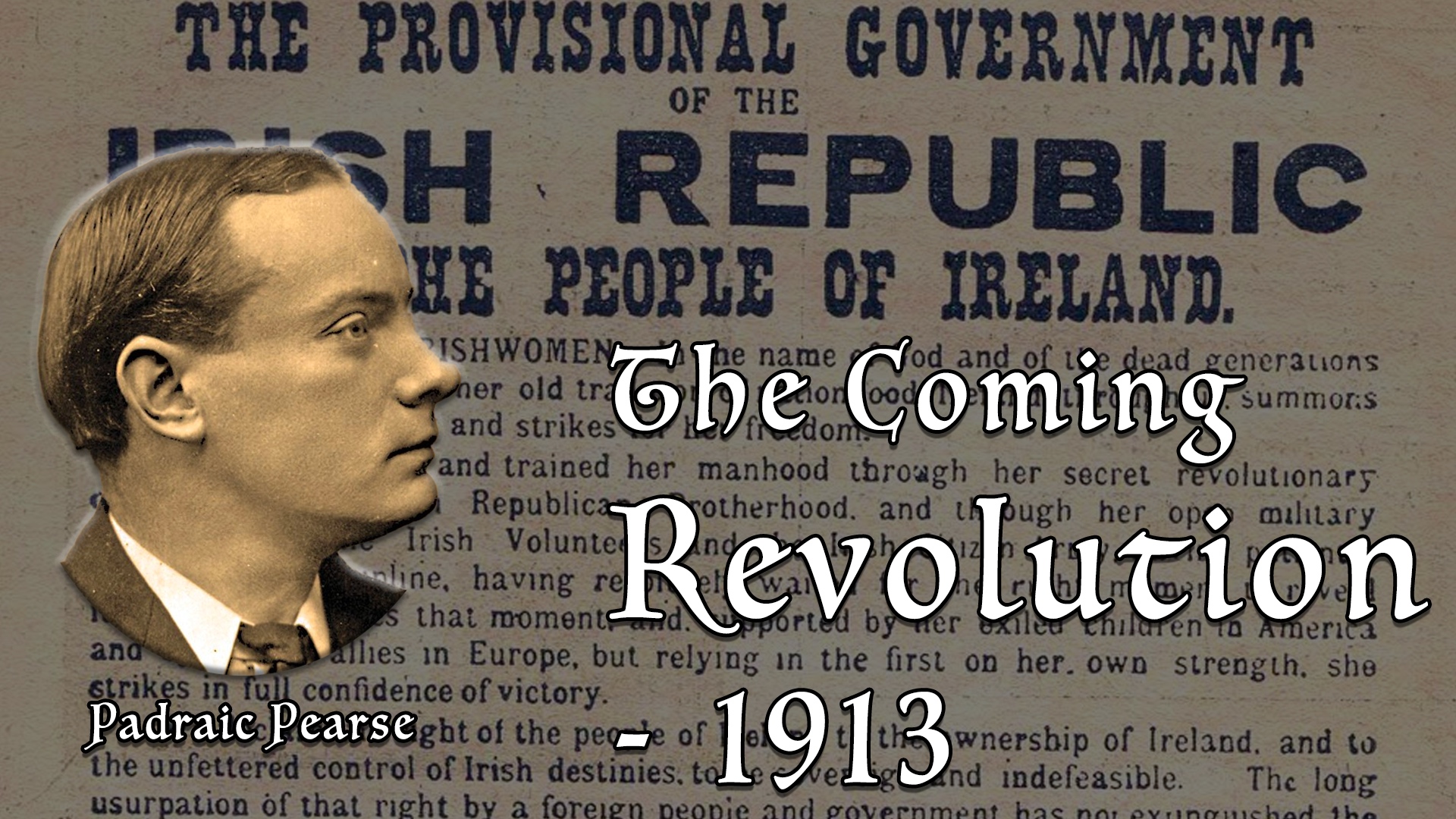 Read more about the article The Coming Revolution | Speech by Padraic Pearse, 1913